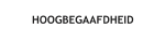 HOOGBEGAAFDHEID